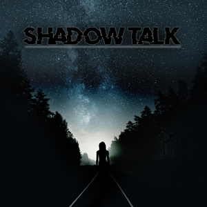 Shadow Talk